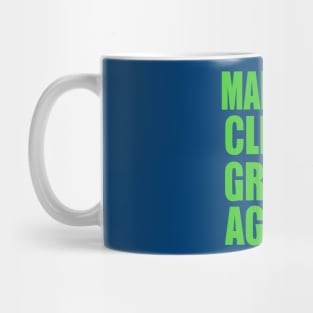 Make Our Climate Great Again! Mug